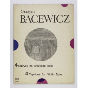 Bacewicz Grażyna - 4 kaprysy na skrzypce solo. Wyd. I. Okł. E. Sobocka