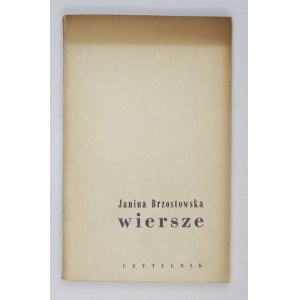 BRZOSTOWSKA Janina - Wiersze. Dedykacja autorki