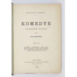 FREDRO Aleksander - Komedye. Wydanie zupełne poprzedzone wstępem przez Piotra Chmielowskiego. T. 1-3....