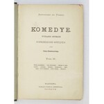 FREDRO Aleksander - Komedye. Wydanie zupełne poprzedzone wstępem przez Piotra Chmielowskiego. T. 1-3....