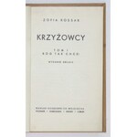 KOSSAK Zofia - Krzyżowcy. T. 1-4. Okł. W. Boratyński.