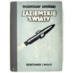 UMIŃSKI Władysław - Zaziemskie światy. Pierwszy lot międzyplanetarny. Okł. i ilustr....