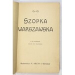 [OPPMAN Artur] Or-Ot - Szopka warszawska. z 25 figurkami rysunku Ant. Gawińskiego. Warszawa 1914. Wyd. M. Arcta. 16d,...
