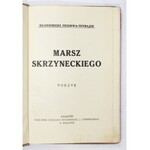 PRZERWA-TETMAJER Włodzimierz - Marsz Skrzyneckiego. Poezye. Kraków [1915]. Księgarnia Wydawnicza J. Czerneckiego. 8,...