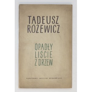 RÓŻEWICZ Tadeusz - Opadły liście z drzew. Wyd. I. Okł. proj. Marek Rudnicki.