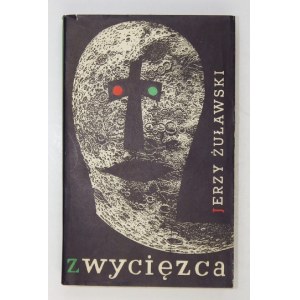 ŻUŁAWSKI Jerzy - Zwycięzca. Okładkę projektował Daniel Mróz.  