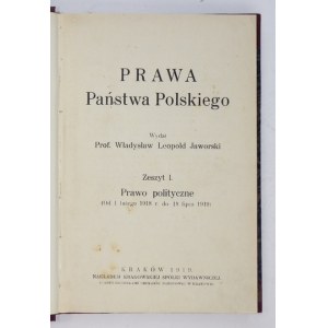 JAWORSKI Władysław Leopold - Prawa Państwa Polskiego. Z. 1-2. Wydał ... Kraków 1919. Krakowska Spółka Wydawnicza. 8,...