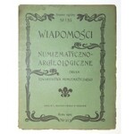 WIADOMOŚCI numizmatyczno-archeologiczne. Organ Towarzystwa Numizmatycznego. Kraków....
