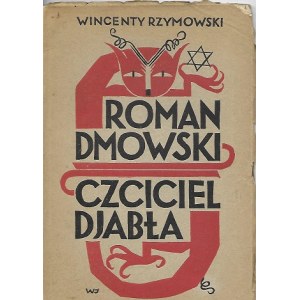 Rzymowski Wincenty ROMAN DMOWSKI CZCICIEL DJABŁA