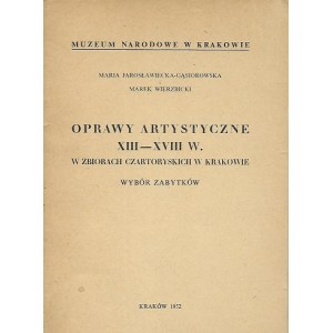 OPRAWY ARTYSTYCZNE XIII-XVIIIw.W ZBIORACH CZARTORYSKICH W KRAKOWIE