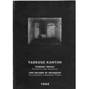 Kantor Tadeusz ,,POWRÓT ODYSA'' Fotografie ze spektaklu w 1944