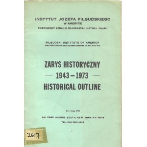ZARYS HISTORYCZNY 1943-1973 HISTORICAL OUTLINE