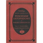 POWSTANIE LISTOPADOWE I WIELKA EMIGRACJA KATALOG ZBIORÓW L.GOCLA t.1-3