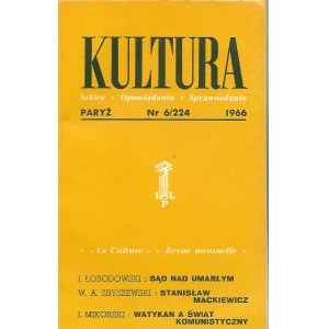 KULTURA Szkice, Opowiadania, Sprawozdania Nr.6/224 1966 CZESŁAW MIŁOSZ