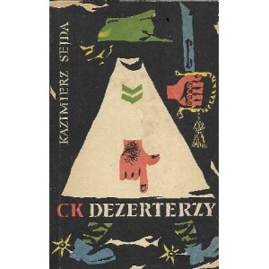 Sejda Kazimierz CK DEZERTERZY Wydanie 1