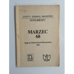 Marzec 68 : sesja na Uniwersytecie Warszawskim 1981