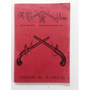 The Muzeum of Historical Arms. Catalog nr 32 1973 r.