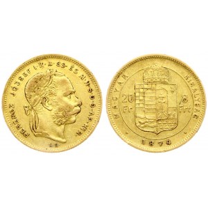 Austria Hungary 8 Forint 20 Francs 1874 KB  Franz Joseph I(1848-1916). Averse: Laureate head right. Reverse...