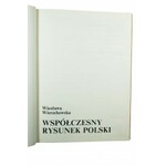 WIERZCHOWSKA Wiesława - Współczesny rysunek polski, wydanie I 1982r.