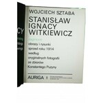 SZTABA Wojciech - Stanisław Ignacy Witkiewicz Zaginione obrazy i rysunki z przed roku 1914 według oryginalnych fotografii ze zbiorów Konstantego Puzyny