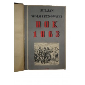 WOŁOSZYNOWSKI Julian - Rok 1863
