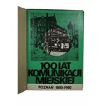 100 lat komunikacji miejskiej, Poznań 1880 - 1980