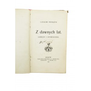 PIENIĄŻEK czeslaw - Z dawnych lat gawędy i opowiadania, Kraków 1902
