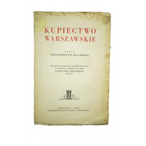 KRAUSHAR Aleksander - Kupiectwo Warszawskie, Warszawa 1929