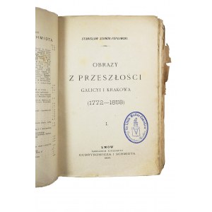 SCHNUR - PEPŁOWSKI Stanisław - Obrazy z przeszłości Galicyi i Krakowa tom I-II, Lwów 1896
