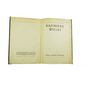 WYSPIAŃSKI Stanisław - Kazimierz Wielki, Kraków 1908