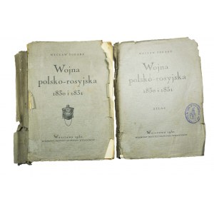 TOKARZ Wacław - Polnisch-Russischer Krieg 1830 und 1831 Band 1 und 2 (Text plus Atlas mit Karten) RARE!