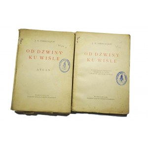 SIERGIEJEW J.N. - Od Dźwiny ku Wiśle (tekst + atlas) Warszawa 1925
