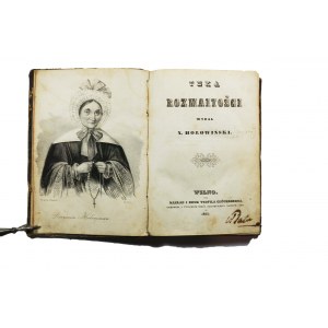 HOŁOWIŃSKI X. - Teka rozmaitości, Wilno 1844 z portretem Dominiki Hołowińskiej