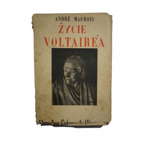 MAUROIS Andre - Życie Voltaire'a, Warszawa 1936