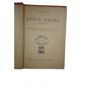 DĄBROWSKI Józef - Dzieje Polski w streszczeniu, Warszawa 1919