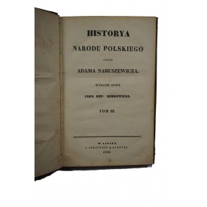 NARUSZEWICZ Adam - Historya narodu polskiego, tom III, Lipsk 1836