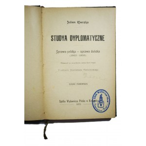 KLACZKO Julian Studya dyplomatyczne sprawa polska-sprawa duńska (1863-1865), część I, Kraków 1903