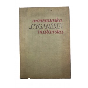 KOZAKIEWICZ Stefan, RYSZKIEWICZ Andrzej - WARSZAWSKA CYGANERIA MALARSKA Grupa Marcina Olszyńskiego, Wrocław 1955