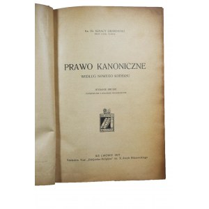 GRABOWSKI Ignacy - Prawo Kanoniczne według nowego kodeksu, Lwów 1927