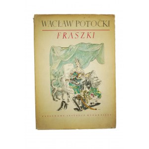 POTOCKI Wacław - Fraszki. Wybór. ilustrowała Maja Berezowska, PIW 1957, wydanie pierwsze