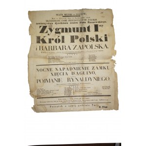 [XIXw. AFISZ TEATRALNY] Teatr Miejski w Poznaniu 4.X.1838 Trzydzieste ósme przedstawienie polskie towarzystwa dyrektora teatru Pana Raszewskiego Zygmunt I-szy Król Polski i Barbara Zapolska..., ORYGINALNY AFISZ TEATRALNY z 1838 roku