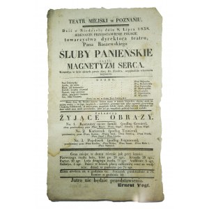 [XIX wiek AFISZ TEATRALNY] Teatr miejski w Poznaniu 8.VII.1838 Śluby panieńskie czyli magnetyzm serca, ORYGINALNY AFISZ TEATRALNY z 1838r.