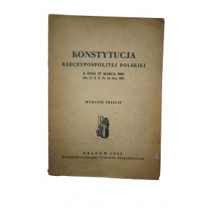 [KONSTYTUCJA MARCOWA] Konstytucja Rzeczypospolitej Polskiej z dnia 17 marca 1921r., Kraków 1948r.