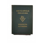 WIELKA ILUSTROWANA ENCYKLOPEDIA POWSZECHNA WYDAWNICTWA GUTENBERGA, 22 tomy , lata XXX-te