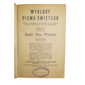 RUSSELL Charles T. - WYKŁADY PISMA ŚWIĘTEGO serya I Boski plan wieków, 1916r