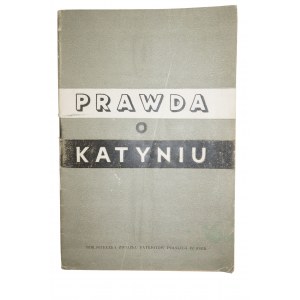 [MORD W KATYNIU - PROPAGANDA] Prawda o Katyniu , Moskwa 1944, Związek Patriotów Polskich
