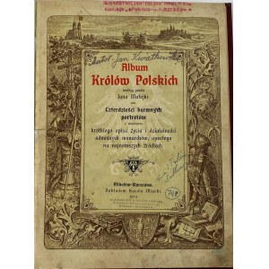 [Matejko Jan] Kwiatkowski Jan, Album poľských kráľov podľa štetca Jána Matejku [vydal Karol Miarki].