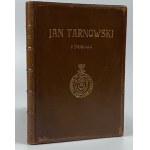 Jan Tarnowski z Dzikowa. Kraków 1898 [Luxusní varianta vazby].