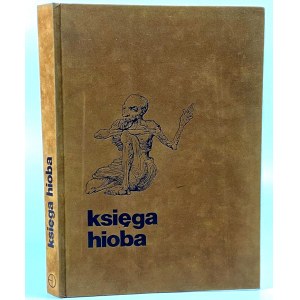 [BIBEL] Das Buch Hiob. Übersetzt aus dem Hebräischen von Czeslaw Milosz. Illustriert von Jan Lebenstein.