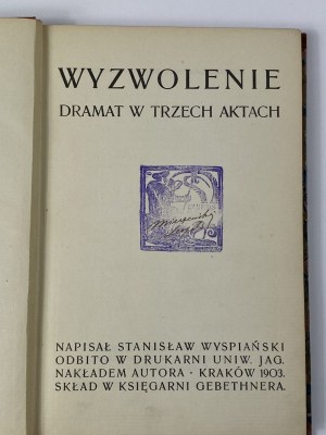 Wyspiański Stanisław, Wyzwolenie [pierwodruk]